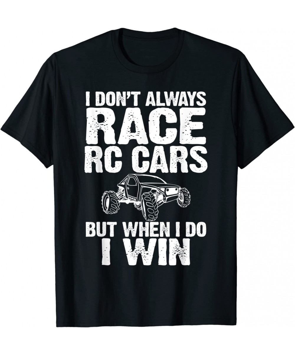 RC Racing RC Car Racing RC Truck RC Buggy Funny R/C Shirt T-Shirt $34.87 - Remote & App Controlled Vehicles